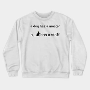 Cat staff gift persian Crewneck Sweatshirt